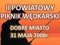 II Powiatowy Piknik Wędkarski -31 maja 2008r.